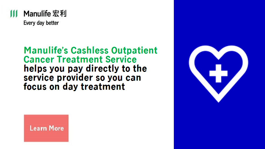 Manulife’s Cashless Outpatient Cancer Treatment Service